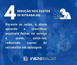Curso de Soldador Estrutural 25 Redução nos custos de Retrabalho
